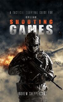 Tactical Survival Guide For Online Shooting Games