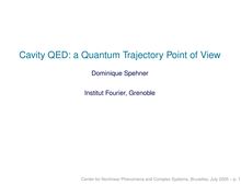 Cavity QED: a Quantum Trajectory Point of View Dominique Spehner