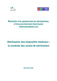 Stérilisation des dispositifs médicaux  la conduite des cycles de stérilisation - Stérilisation des dispositifs médicaux la conduite des cycles de stérilisation Rapport 2004