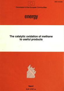 The catalytic oxidation of methane to useful products