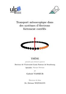 Transport mésoscopique dans des systèmes d électrons