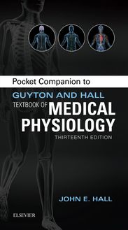 Pocket Companion to Guyton & Hall Textbook of Medical Physiology E-Book