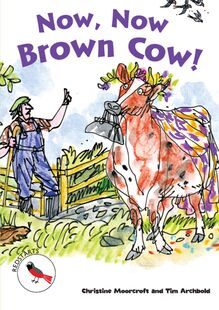 Now, Now Brown Cow