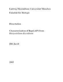 Characterization of RapGAP1 from Dictyostelium discoideum [Elektronische Ressource] / vorgelegt von Jibi Jacob