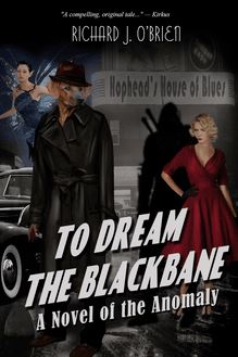 To Dream the Blackbane