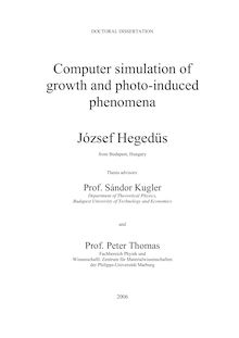 Computer simulation of growth and photo-induced phenomena [Elektronische Ressource] / József Hegedüs
