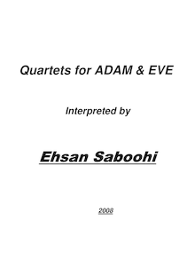 Partition complète, quatuors pour Adam & Eve, Saboohi, Ehsan