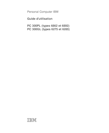 Personal Computer IBM Guide d'utilisation PC 300PL (types 6862 et ...