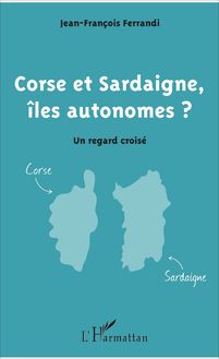 Corse et Sardaigne, îles autonomes ?
