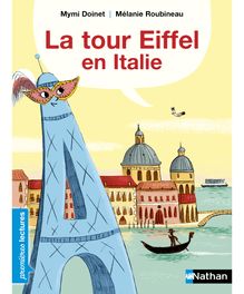 La tour Eiffel en Italie - Premières Lectures CP niveau 3 - Dès 6 ans