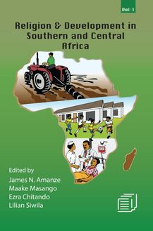 Religion and Development in Southern and Central Africa: Vol 1