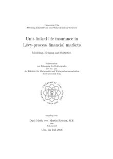 Unit-linked life insurance in Lévy-process financial markets [Elektronische Ressource] : modeling, hedging and statistics / vorgelegt von Martin Riesner