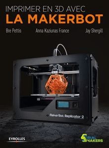 Imprimer en 3D avec la Makerbot