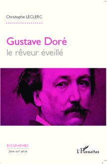 Gustave Doré, le rêveur éveillé