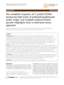 The metabolic response of P. putidaKT2442 producing high levels of polyhydroxyalkanoate under single- and multiple-nutrient-limited growth: Highlights from a multi-level omics approach
