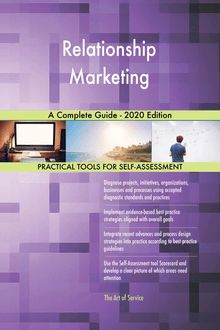 Relationship Marketing A Complete Guide - 2020 Edition