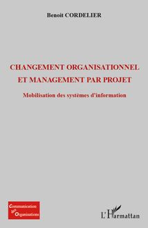 Changement organisationnel et management par projet