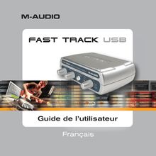 Guide de l'utilisateur  Fast Track USB
