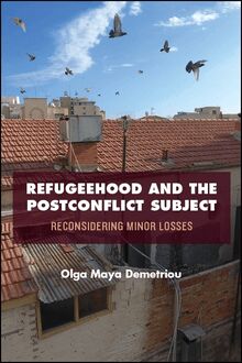 Refugeehood and the Postconflict Subject