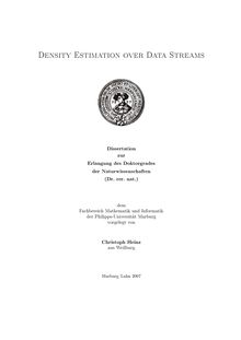 Density estimation over data streams [Elektronische Ressource] / vorgelegt von Christoph Heinz