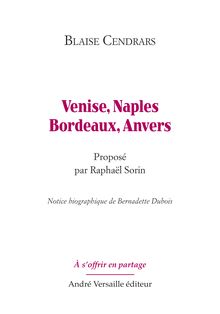 Ouvrir le PDF - Venise, Naples Bordeaux, Anvers