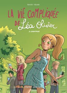 La Vie compliquée de Léa Olivier - Chantage
