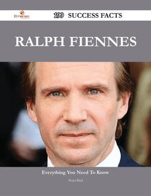 Ralph Fiennes 199 Success Facts - Everything you need to know about Ralph Fiennes