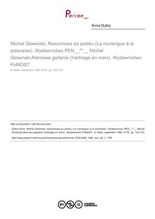 Michal Glowinski, Nowomowa po polsku (La novlangue à la polonaise). Wydawnictwo PEN  Michal Glowinski,Marcowe gadanie (Verbiage en mars). Wydawnictwo PoMOST  ; n°1 ; vol.32, pg 120-123