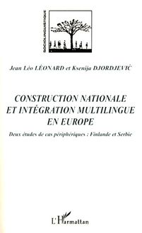 Construction nationale et intégration multilingue  en Europe