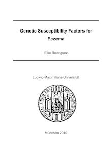 Genetic Susceptibility Factors for Eczema [Elektronische Ressource] / Elke Rodriguez. Betreuer: Thomas Cremer