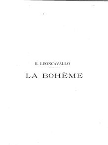 Partition complète, La bohème, Commedia lirica in quattro atti, Composer, after Scènes de la vie de bohème of Henri Murger (1822-1861)