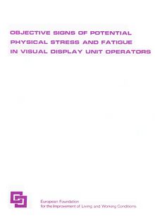 Objective signs of potential physical stress and fatigue in usual display unit operators