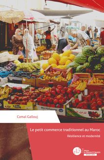 Le petit commerce traditionnel au Maroc - résilience et modernité