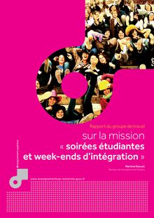 Rapport du groupe de travail sur la mission « Soirées étudiantes et week-ends d intégration »