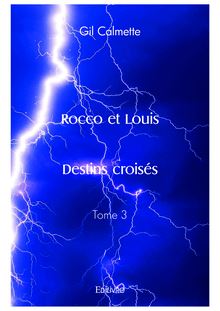 Rocco et Louis – Destins croisés