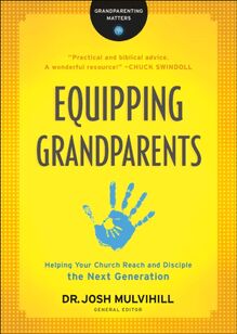 Equipping Grandparents (Grandparenting Matters)