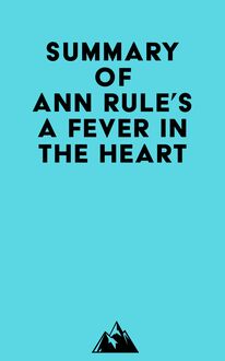 Summary of Ann Rule s A Fever in the Heart