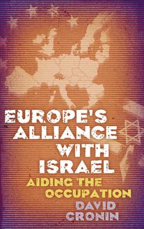 Europe s Alliance with Israel
