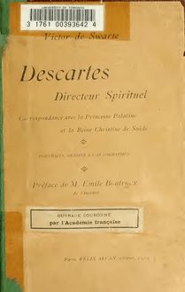 Descartes directeur spirituel : correspondance avec la princesse palatine et la reine Christine de Suède