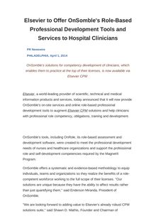 Elsevier to Offer OnSomble s Role-Based Professional Development Tools and Services to Hospital Clinicians