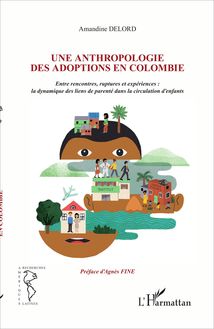 Une anthropologie des adoptions en Colombie