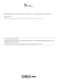 Ministère de la Justice de l U.R.S.S. - Le droit foncier, Œuvre collective. - compte-rendu ; n°3 ; vol.2, pg 580-583