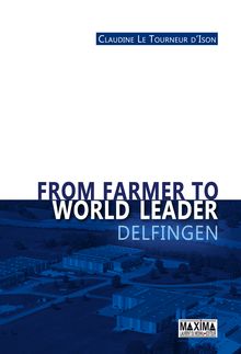 From Farmer to World Leader - Delfingen
