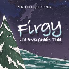 Firgy the Evergreen Tree