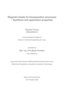 Magnetic beads for bioseparation processes synthesis and application properties [Elektronische Ressource] / Birgit Hickstein