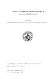 Ontogeny and phylogeny of gasteroid members of Agaricaceae (Basidiomycetes) [Elektronische Ressource] / von Matthias Gube