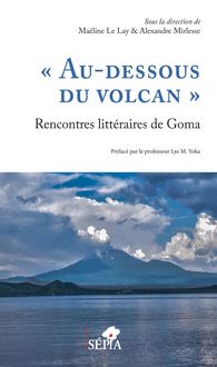 "Au-dessous du volcan" Rencontres littéraires de Goma