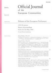 Official Journal of the European Communities Debates of the European Parliament 1989-90 session. Report of proceedings from 22 to 26 May 1989