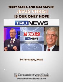 Terry Sacka and Mat Staver Say Jesus Christ is America s Only Hope
