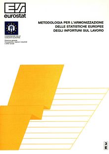 Metodologia per l'armonizzazione delle statistiche europee degli infortuni sul lavoro